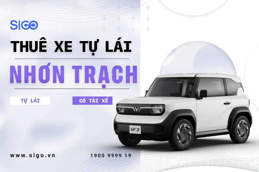 Dịch vụ thuê xe tự lái ở khu vực Nhơn Trạch phát triển mạnh mẽ