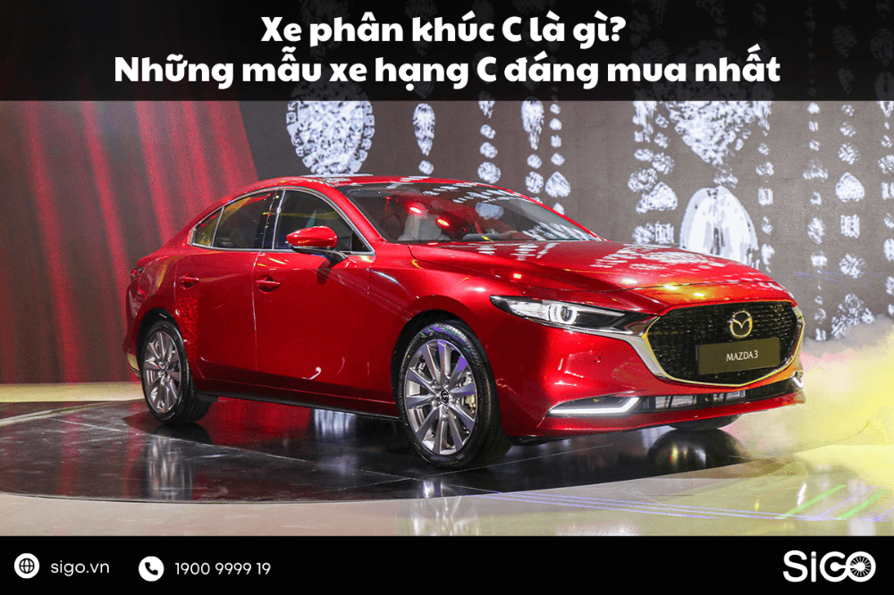 Xe phân khúc C là lựa chọn ưu tiên của nhiều người