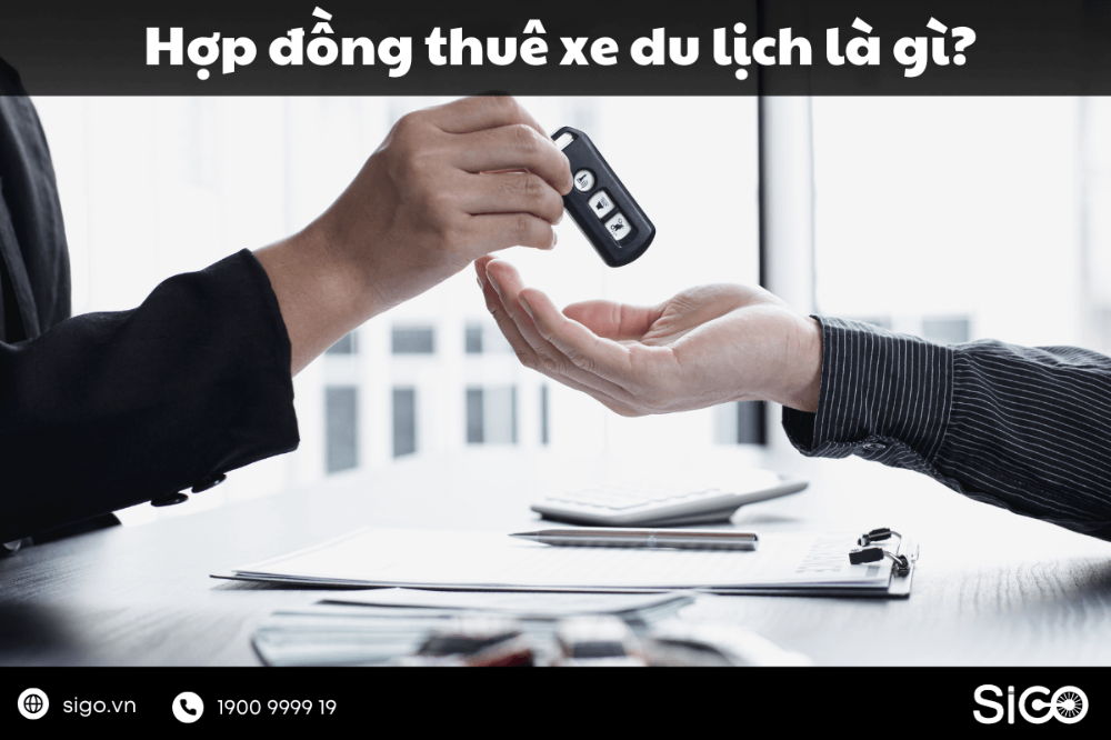 Hợp đồng thuê xe du lịch là thứ cần có khi đi thuê xe