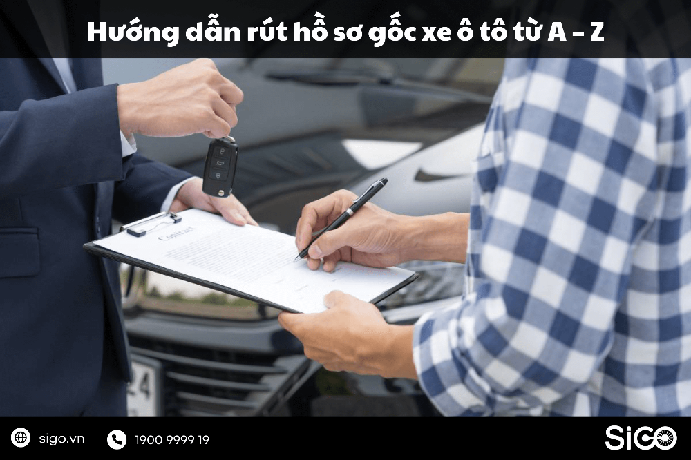 Những điều cần biết về rút hồ sơ gốc xe ô tô