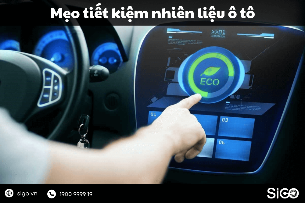 Những mẹo giúp bạn tiết kiệm nhiên liệu xe ô tô hiệu quả